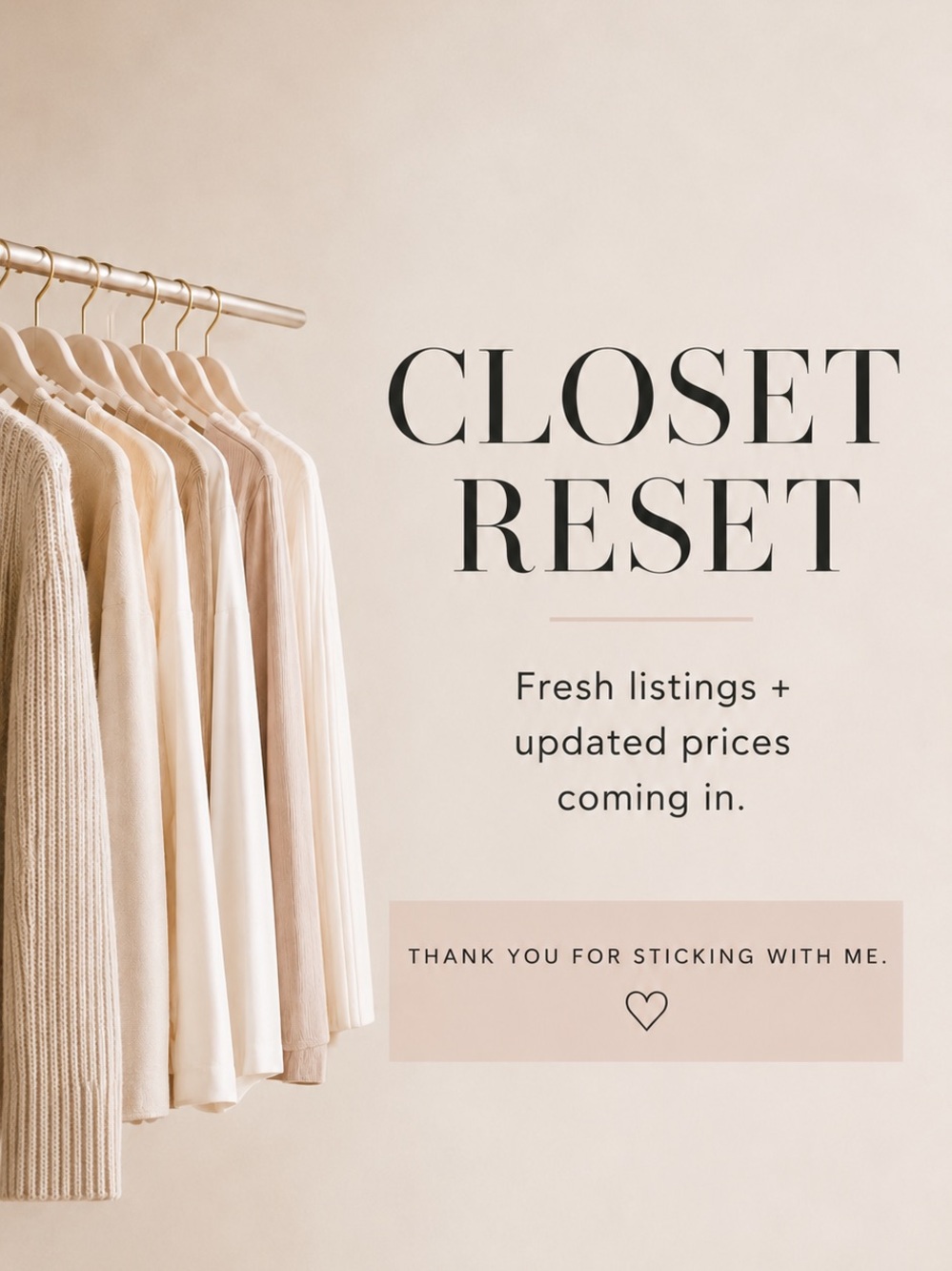 CLOSET RESET — Fresh Listings + Price Drops